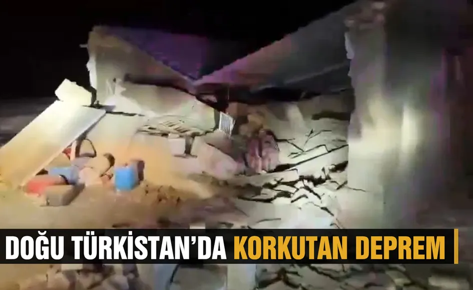 Doğu Türkistan'da Korkutan deprem!